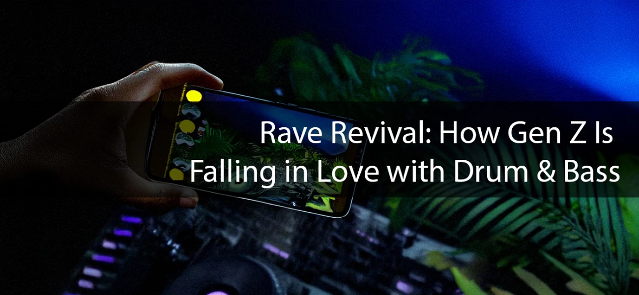 Rave Revival: How Gen Z Is Falling in Love with Drum & Bass Article Image