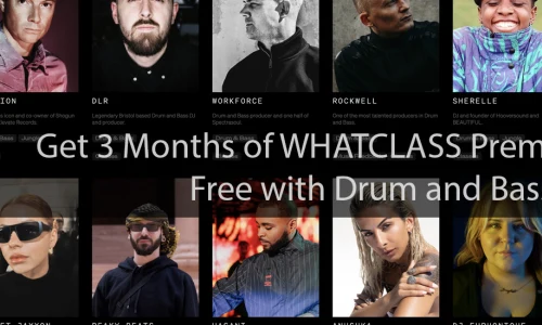 Learn From the Best: Get 3 Months of WHATCLASS Premium Free with Drum and Bass UK image