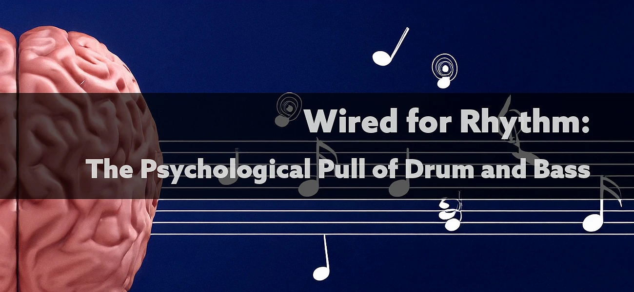 Wired for Rhythm: The Psychological Pull of Drum and Bass Article Image