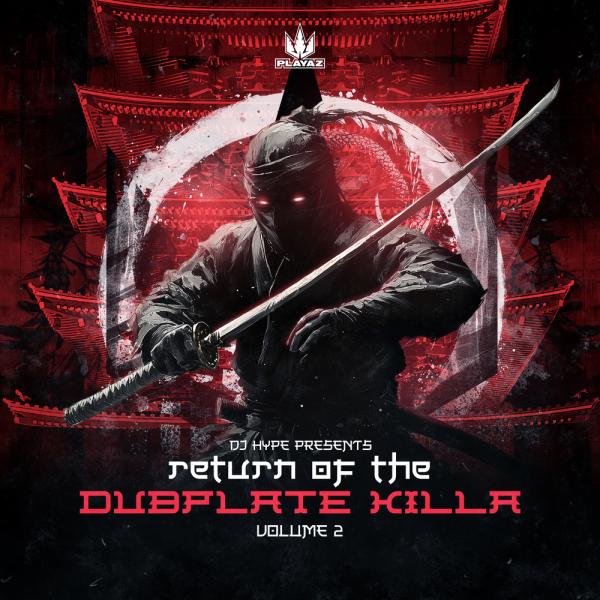 Cover image for Return of the Dubplate Killa - Vol. 2 by Various Artists & DJ Hype