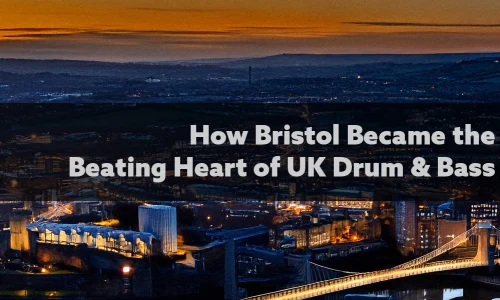 How Bristol Became the Beating Heart of UK Drum & Bass image