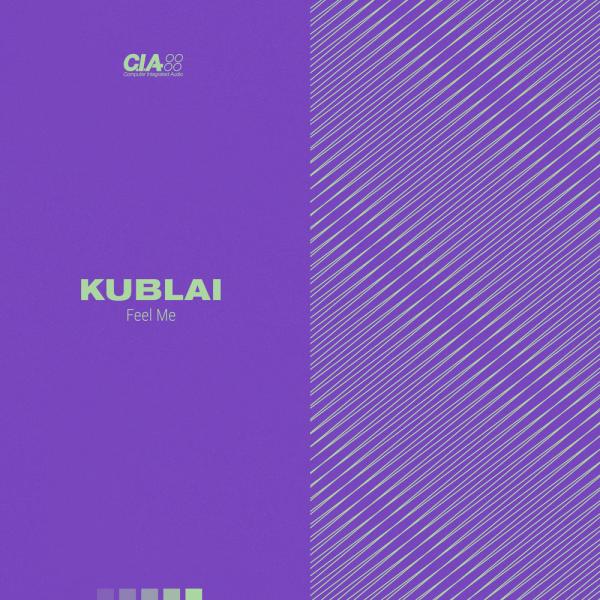 Cover image for Feel Me EP by Kublai