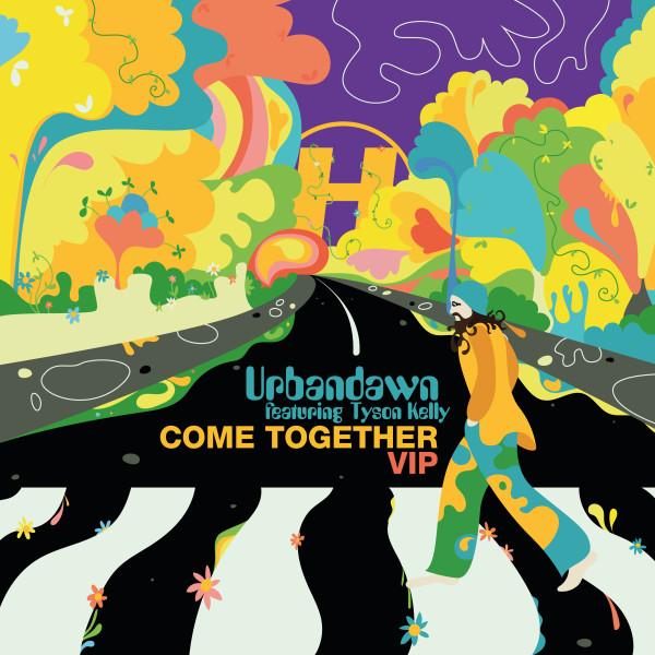 Cover image for Come Together VIP (ft. Tyson Kelly) by Urbandawn