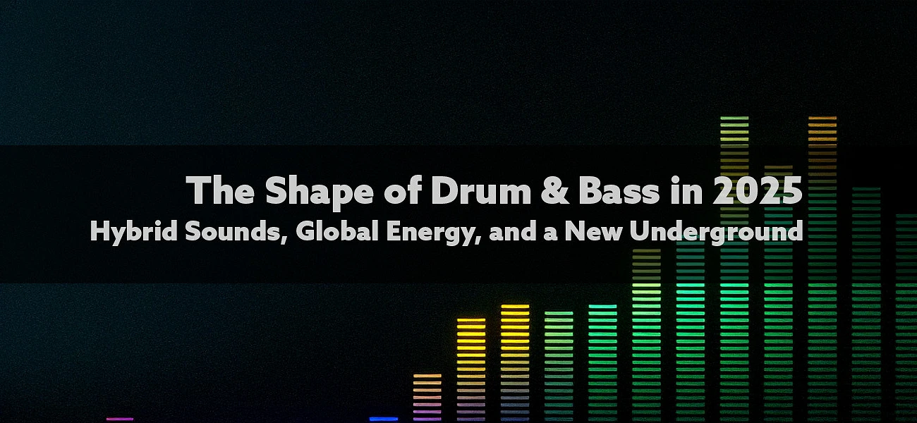 The Shape of Drum & Bass in 2025: Hybrid Sounds, Global Energy, and a New Underground Article Image