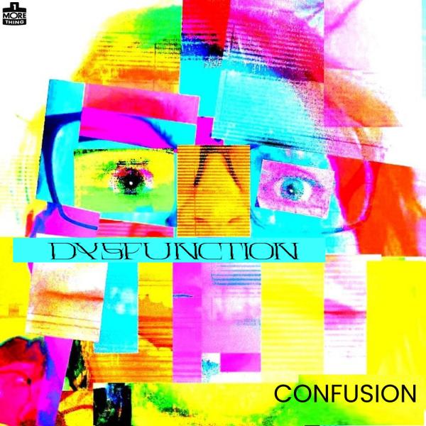 Cover image for Confusion EP by Dysfunction