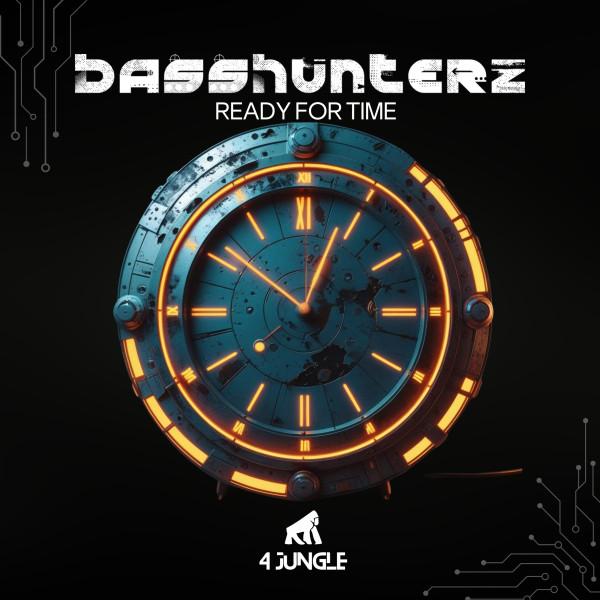 Cover image for Ready For Time by BASSHUNTERZ