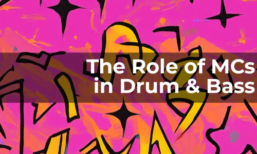 The Role of MCs in Drum & Bass: From Skibadee to Dynamite MC image