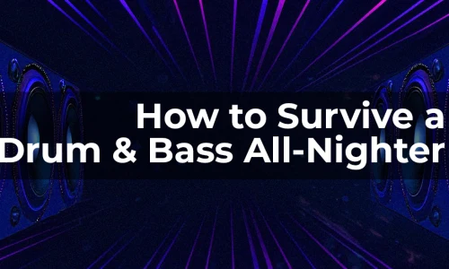 How to Survive a Drum & Bass All-Nighter: A Raver’s Guide image