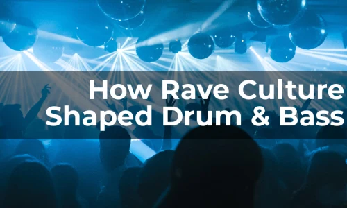 How Rave Culture Shaped Drum & Bass image