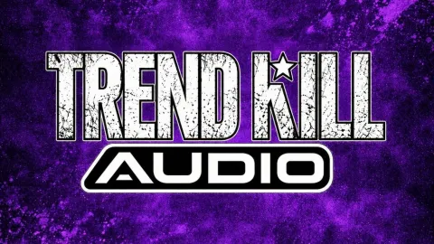 TRENDKILL AUDIO Presents Image