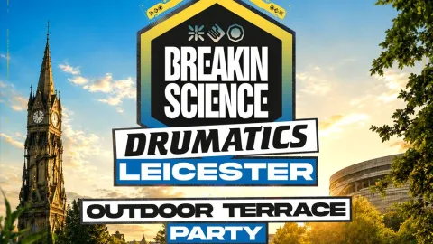 Breakin Science x Drumatics Leicester | Summer Terrace Party Image