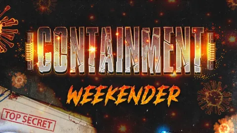 State of it Pt.4 Containment Weekender! Image