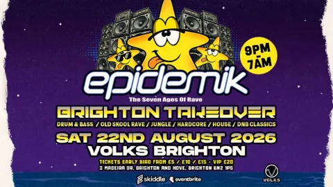 epidemik Brighton Takeover - Sat 22nd August @ VOLKS, Brighton Image