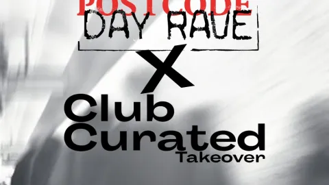 The Postcode Day Rave / Club Curated Takeover Image