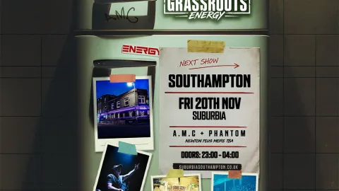 A.M.C & Phantom Presents Grassroots Energy Southampton Image