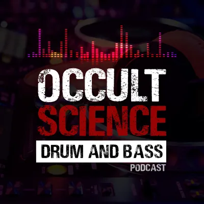 OccultScience Drum and Bass Podcast Podcast Image