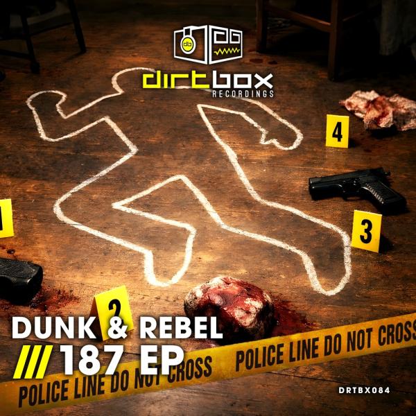 Cover image for 187 EP by Dunk & Rebel_DNB