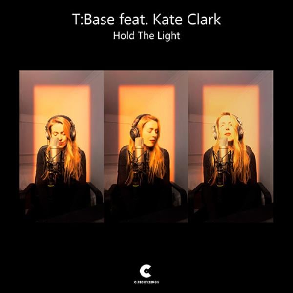 Cover image for Hold The Light For You by T:Base & Kate Clark