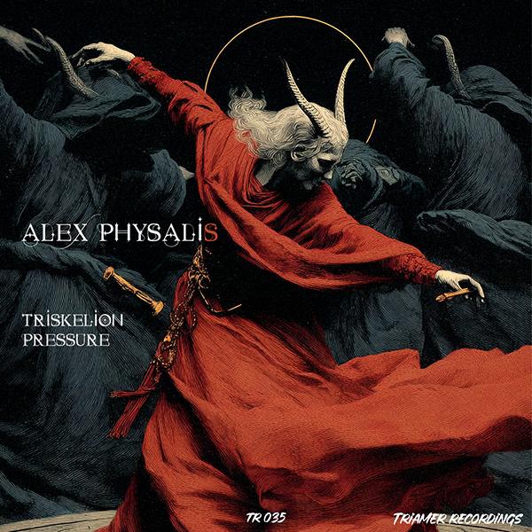 Cover image for Triskelion / Pressure by Alex Physalis