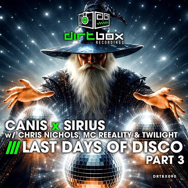 Cover image for Last Days Of Disco Part 3 by Canis x Sirius
